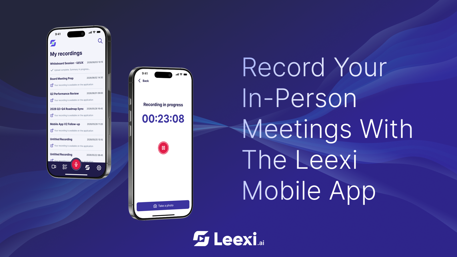 Record your in-person meetings with the Leexi mobile app